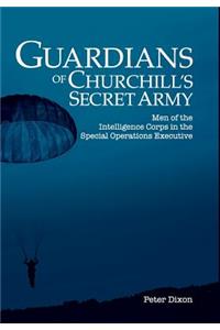 Guardians of Churchill's Secret Army