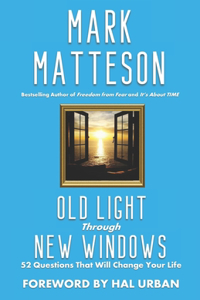 Old Light Through New Windows
