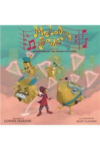 Melody's Song and the Adventure of the Sound Catchers