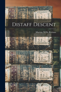 Distaff Descent