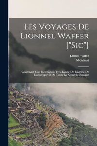 Les Voyages De Lionnel Waffer [