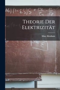 Theorie Der Elektrizität