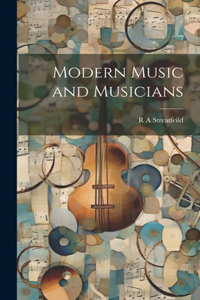 Modern Music and Musicians