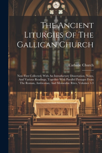 Ancient Liturgies Of The Gallican Church