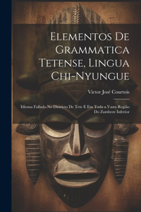 Elementos De Grammatica Tetense, Lingua Chi-Nyungue