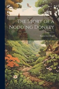 Story of a Nodding Donkey