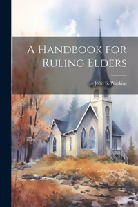 Handbook for Ruling Elders