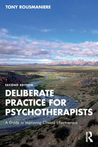 Deliberate Practice for Psychotherapists