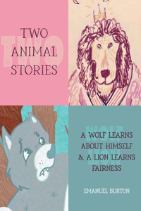 Two Animal Stories