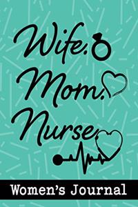 Wife Mom Nurse Women's Journal