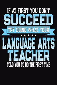 If At First You Dont Don't Succeed Try Doing What Your Language Arts Teacher Told You To Do The First Time
