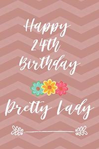 Happy 24th Birthday Pretty Lady
