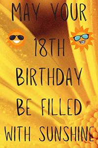 May Your 18th Birthday Be Filled With Sunshine