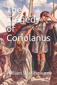 The Tragedy of Coriolanus