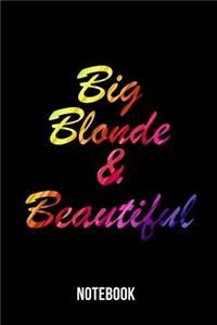 Big Blonde & Beautiful - Notebook