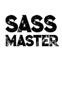 Sass Master: Funny Sarcasm Notebook for any coworker, colleague and workmate. DIY Ironic Saracastic Pun Joke Quote Diary Note Book - 120 Dot Grid Pages