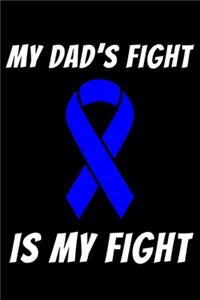 My Dad's Fight Is My Fight