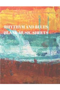 Rhythym and Blues Blank Music Sheets