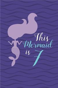 This Mermaid is 7