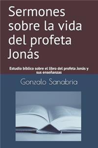 Sermones sobre la vida del profeta Jonás