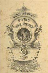 Under the Waves, or Diving in Deep Waters