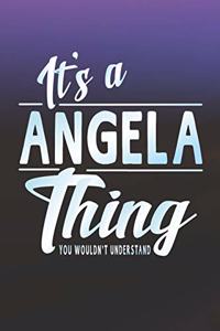 It's a Angela Thing You Wouldn't Understand