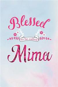 Blessed to Be Called Mima