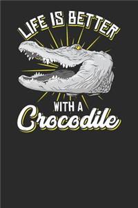 Life Is Better with Crocodiles