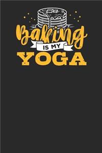 Baking is my Yoga