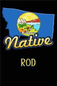 Montana Native Rod