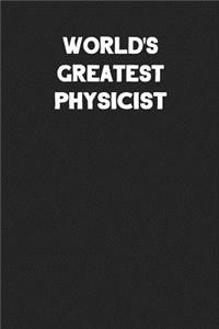 World's Greatest Physicist