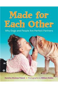 Made for Each Other: Why Dogs and People Are Perfect Partners