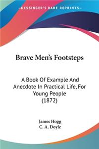 Brave Men's Footsteps