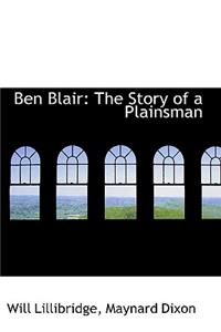 Ben Blair: The Story of a Plainsman