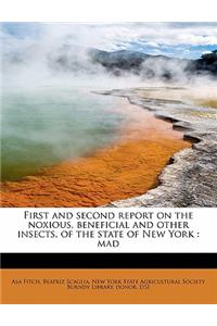 First and Second Report on the Noxious, Beneficial and Other Insects, of the State of New York
