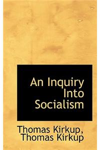 An Inquiry Into Socialism