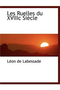 Les Ruelles Du XVIIIC Si Cle