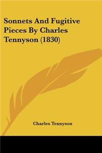 Sonnets And Fugitive Pieces By Charles Tennyson (1830)