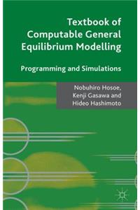 Textbook of Computable General Equilibrium Modeling