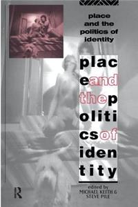 Place and the Politics of Identity