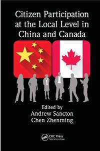 Citizen Participation at the Local Level in China and Canada