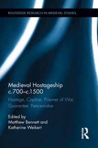 Medieval Hostageship C.700-C.1500