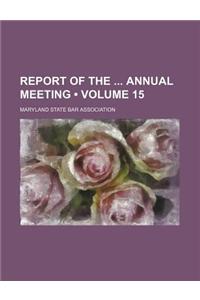 Report of the Annual Meeting (Volume 15)