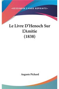 Le Livre D'Henoch Sur L'Amitie (1838)