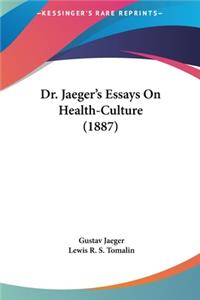 Dr. Jaeger's Essays on Health-Culture (1887)