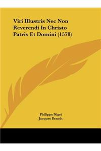 Viri Illustris NEC Non Reverendi in Christo Patris Et Domini (1578)