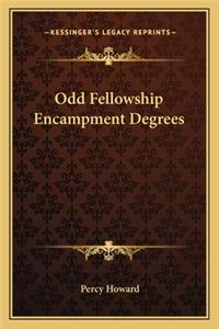 Odd Fellowship Encampment Degrees