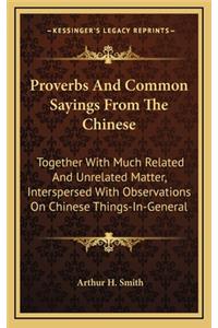 Proverbs and Common Sayings from the Chinese