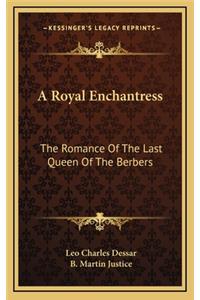 A Royal Enchantress