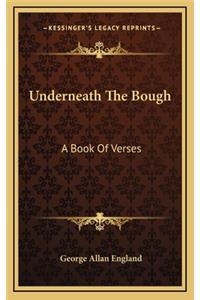 Underneath the Bough